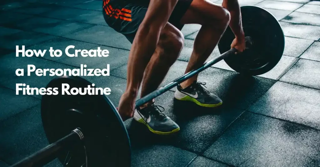 Personalized fitness routine