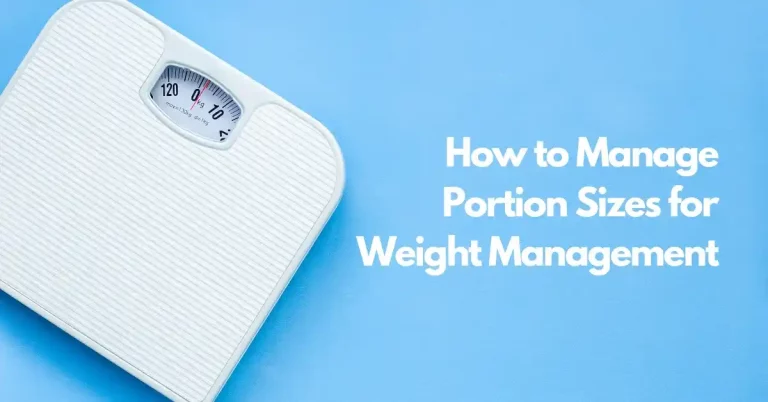 Manage portion sizes