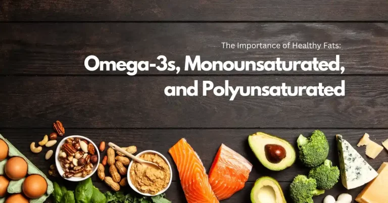Healthy Fats Omega-3 Monounsaturated Polyunsaturated