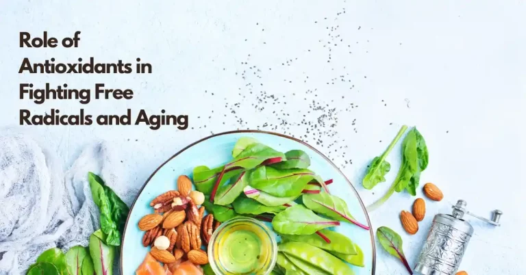The Role of Antioxidants in Fighting Free Radicals and Aging